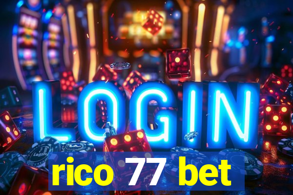 rico 77 bet